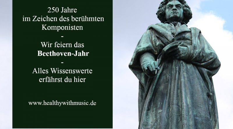 Beethoven-Jahr - wir feiern den Komponisten